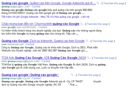 Nhiều công ty tự nhận là đối tác của Google, hứa hẹn chủ sở hữu website có thể quảng cáo cho trang web của họ trên Google với giá rẻ. Nhiều công ty tự nhận là đối tác của Google, hứa hẹn chủ sở hữu website có thể quảng cáo cho trang web của họ trên Google với giá rẻ.